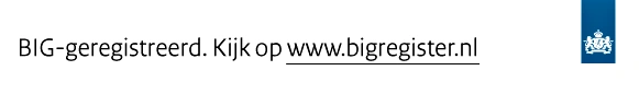 BIG-geregistreerd. Kijk op www.bigregister.nl